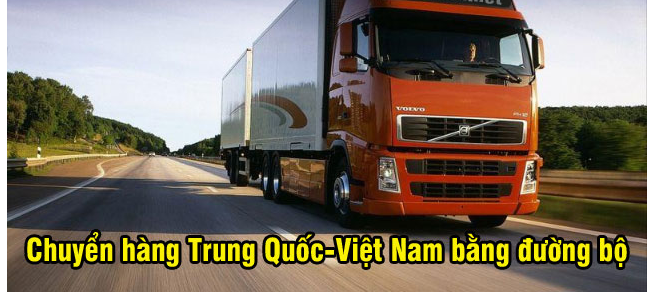 Chuyển hàng Trung Quốc-Việt Nam bằng đường bộ
